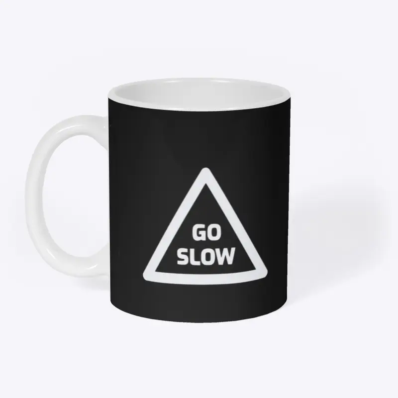 Go Slow